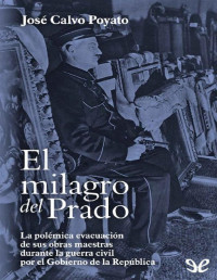 José Calvo Poyato — El Milagro Del Prado