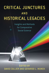 David Collier;Gerardo L. Munck; — Critical Junctures and Historical Legacies