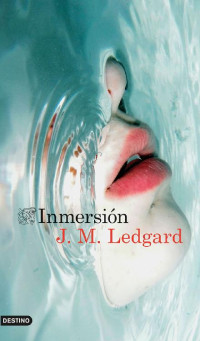 J. M. Ledgard — Inmersión