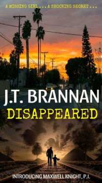 J.T. Brannan [Brannan, J.T.] — Disappeared