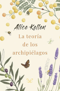 Alice Kellen — La teoría de los archipiélagos