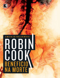 Robin Cook — Benefício na Morte