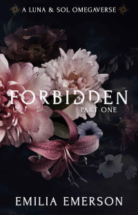 Emilia Emerson — Forbidden: Part One