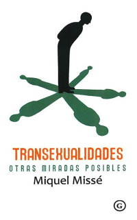 Miquel Missé — Transexualidades. Otras miradas posibles