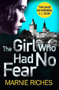 Marnie Riches [Marnie Riches] — Georgina McKenzie 04 - The Girl Who Had No Fear