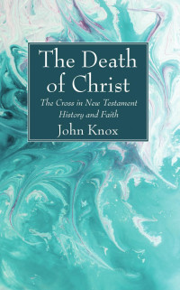 John Knox; — 9781725280588_txt