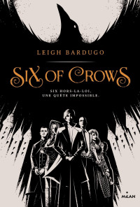 Bardugo, Leigh — Six of Crows