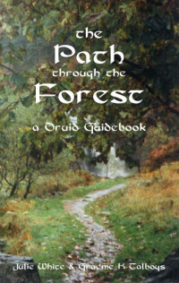 Julie White & Graeme K Talboys — the Path through the Forest