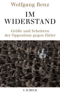 Benz, Wolfgang — Im Widerstand