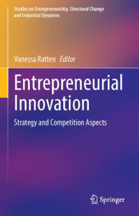 Vanessa Ratten — Entrepreneurial Innovation: Strategy and Competition Aspects