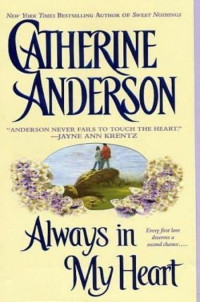 Catherine Anderson — Always in My Heart