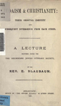 Blaubaum, E. — Judaism & Christianity; Their Original Identity and Subsequent Divergence from Each Other