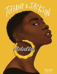 Tiffany D. Jackson — Adulta