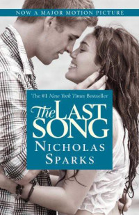 Nicholas Sparks [Sparks, Nicholas] — The Last Song