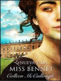 Colleen Mccullough — La nueva vida de miss Bennet