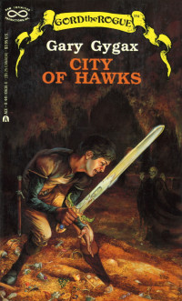 Gary Gygax — Greyhawk: Gord the Rogue, Book 05 - City of Hawks