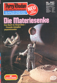 Darlton, Clark — [Perry Rhodan 0967] • Die Materiesenke