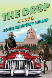 John Anthony Miller — The Drop
