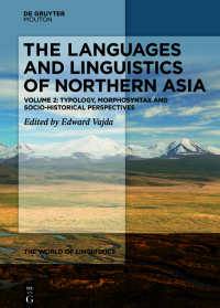 Edward Vajda — The Languages and Linguistics of Northern Asia