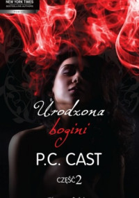 P.C. Cast — Urodzona Bogini vol. 2