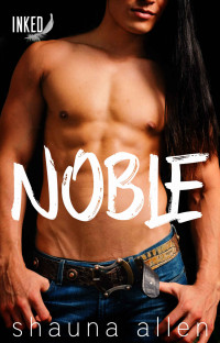 Shauna Allen — Noble (Inked Book 2)
