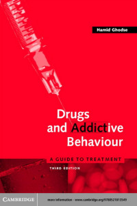 Hamid Ghodse — Drugs and Addictive Behaviour: A Guide to Treatment, Third edition