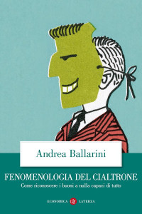 Andrea Ballarini — Fenomenologia del cialtrone