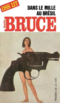 Josette Bruce — O.S.S.117 028 - Dans Le Mille Au Brésil