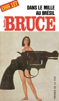 Josette Bruce [Bruce, Josette] — Dans le mille au Brésil