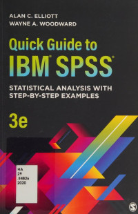 Alan C. Elliott, Wayne A. Woodward — Quick Guide to IBM® SPSS®