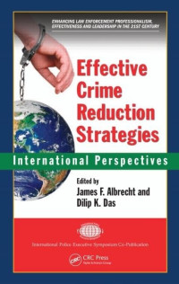 James F. Albrecht, Dilip K. Das — Effective Crime Reduction Strategies