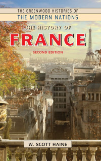 W. Scott Haine — The History of France