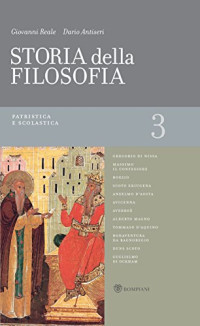 Giovanni Reale & Dario Antiseri — Storia della filosofia - Volume 3: Patristica e scolastica (Italian Edition)