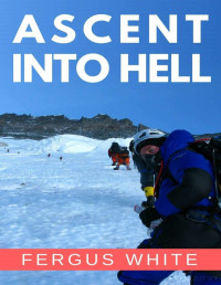 White F. — Ascent into Hell 2019