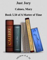 Mary Calmes — Just Jory