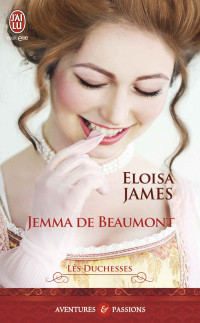 Eloisa James — Les duchesses 5 Jemma de Beaumont