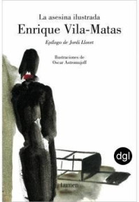 Enrique Vila-Matas — La Asesina Ilustrada