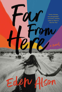 Eden Alson — Far From Here: A Novel