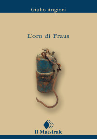 Giulio Angioni — L' oro di Fraus