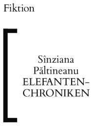 Sînziana Păltineanu — Elefantenchroniken