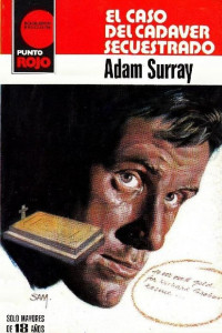 Adam Surray — El caso del cadáver secuestrado