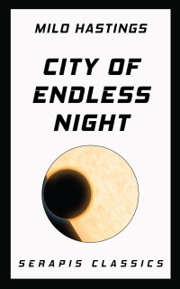 Milo Hastings — City of Endless Night