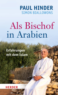 Simon Biallowons, Paul Hinder — Als Bischof in Arabien