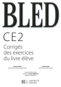 Odette BLED Institutrice honoraire à Paris. Édouard —  CE2. Corrigés des exercices du livre élève