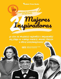 STUDENT PRESS BOOKS — Mujeres Inspiradoras