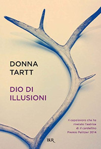 Donna Tartt — Dio di illusioni