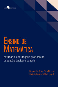 Regina da Silva Pina Neves;Raquel Carneiro Drr; — Ensino de Matemtica