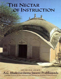 A.C. Bhaktivedanta Swami Prabhupada — The Nectar of Instruction -- Prabhupada Books