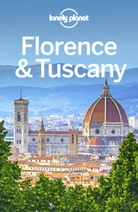 Lonely Planet — Lonely Planet Florence & Tuscany