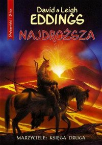 EDDINGS DAVID i LEIGH — Najdrozsza